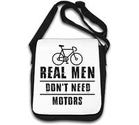 Real Men Don't Need Motors - Borsa a tracolla con scritta in lingua inglese "Don't Need