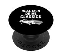 Real Men Drive Classics Funny Retro Car Citazione PopSockets PopGrip Adesivo