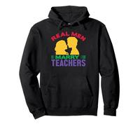 Real Men Marry Teachers School Teacher Felpa con Cappuccio