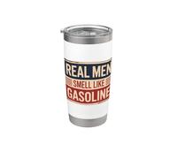 Real Men Smell Like Gasoline Bicchiere termico in acciaio inox doppia parete