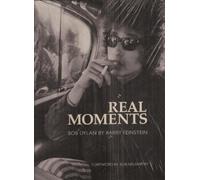 Real Moments: Bob Dylan