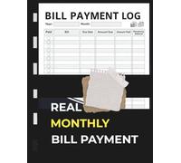 Real Monthly Bill Tracker Notebook: Bill Payment Checklist - 8.5" x 11" 100+ Pages