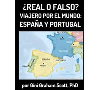 ¿REAL O FALSO? VIAJERO POR EL MUNDO: ESPAÑA Y PORTUGAL
