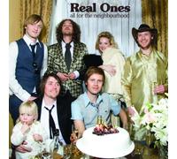Real Ones - All For The Nighbourhood