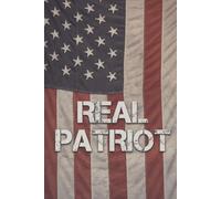 Real Patriot US Flag Journal: A Bold Notebook for True American Values | 6x9 Inches | 120 pages | College Ruled | Part of the Real Patriot Series