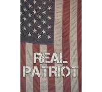 Real Patriot US Flag Journal: A Bold Notebook for True American Values | 6x9 Inches | 120 pages | College Ruled | Part of the Real Patriot Series