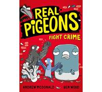 Real Pigeons_Real Pigeons S Pb: Bestselling funny young chapter books for 2021, for kids 5-8 and fans of DogMan. Soon to be a Nickelodeon TV series!