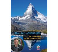 Real Rail Adventures: Switzerland / Real Rail Adventures: Swiss Grand Tour (DVD)