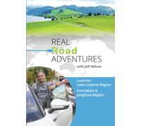 Real Road Adventures: Lucerne-Lake Lucerne Region & Interlaken-Jungfrau Re (DVD)