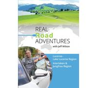 Real Road Adventures: Lucerne-Lake Lucerne Region & Interlaken-Jungfrau Re (DVD)