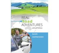 Real Road Adventures: Zurich And Liechtensteirn