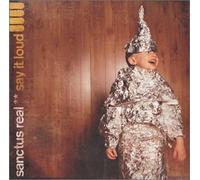 REAL, SANCTUS - SAY IT LOUD