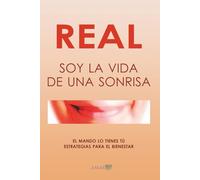 REAL, SOY LA VIDA DE UNA SONRISA: El mando lo tienes tú. Estrategias para el bienestar