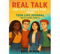 Real Talk 100 Life Lessons For Teens