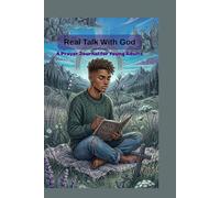Real Talk With God: A Prayer Journal for Young Adults
