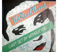 Real Thing - Cant Get By Without You