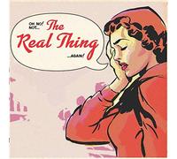 REAL THING-OH NO NOT THE REAL THING AGAIN -DIGI- (CD)
