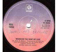 Real Thing, The - REAL THING / WHENEVER YOU WANT MY LOVE
