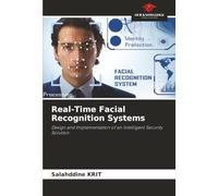 Real-Time Facial Recognition Systems: Design and Implementation of an Intelligent Security Solution