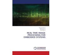 REAL TIME IMAGE PROCESSING FOR EMBEDDED SYSTEMS