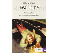 Real time. Prepararsi all'era del consumatore mai soddisfatto