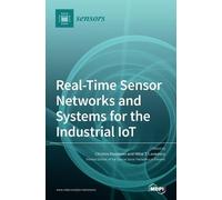 Real-Time Sensor Networks and Systems for the Industrial IoT (Copertina rigida)