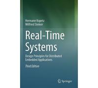Hermann Kopetz Wilfried Steiner Real-Time Systems (Tascabile)