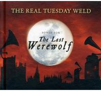 Real Tuesday Weld - Last Werewolf
