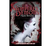 Real Vampires & Demons From Beyond