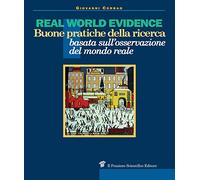 Real world evidence. Buone pratiche della ricerca basata sull'osservazione del mondo reale