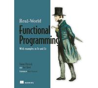 Real-World Functional Programming: With Examples in F# and C#