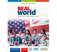 Real world. Let's discover the english-speaking world. Per la Scuola media. Con espansione online