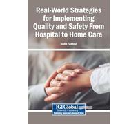 Real-World Strategies for Implementing Quality and Safety From Hospital to Home Care