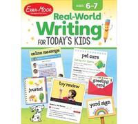 Real-World Writing for Today's Kids, Ages 6 - 7 Workbook (Tascabile)