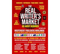 Real Writer's Market 2026: Get your book or novel published (not self-publishing) - unsolicited manuscripts welcome - now open for submissions - No Agent Required