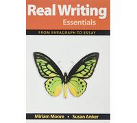 Real Writing Essentials: From Paragraph to Essay