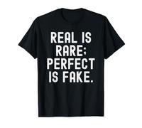 Reale è raro Perfetto è Falso Saggezza Minimalist Text Design Maglietta
