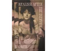 Realism after the Individual: Women, Desire, and the Modern American Novel