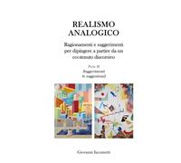 Realismo analogico. Ragionamenti e suggerimenti per dipingere a partire da un contenuto discorsivo: Parte II - Suggerimenti (e suggestioni)