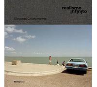 Realismo infinito. Ediz. a colori - Chiaramonte Giovanni