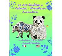 Realistic Art to Color - Animal Porcelain / Art Réaliste à Colorier Porcelaine Animalière