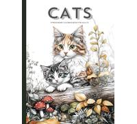 Realistic Cats and Landscapes Coloring Book, a Nature & Wildlife Coloring Activity for Teens, Adults & Seniors: Grayscale Cute Kittens, Pets, Animals ... Relaxation, Art Therapy & Stress Relief