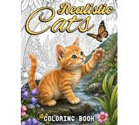 Realistic Cats Coloring Book: Beautiful Cat Coloring Pages with Realistic Artwork Designs for All Ages Stress Relief and Relaxation