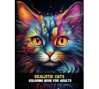 Realistic Cats Coloring Book for Adults: From Kittens to Majestic Breeds