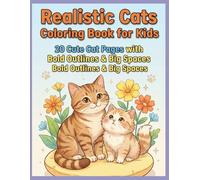Realistic Cats Coloring Book for Kids: 20 Cute Cat Pages with Bold Outlines & Big Spaces