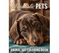 Realistic Pets Coloring Book: Captivating Realism with Beautiful Domestic Animals Coloring Pages with Beloved Companions Illustrations for All Ages Stress Relief and Relaxation