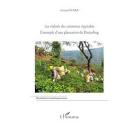 Réalités du commerce équitable: L'exemple d'une plantation de Darjeeling