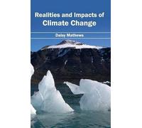 Realities and Impacts of Climate Change (Copertina rigida)