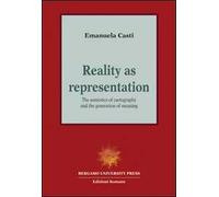 Reality as representation. The semiotics of cartography and the generation of meaning