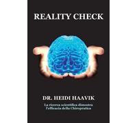 Reality check. La ricerca scientifica dimostra l'efficacia della chiropratica